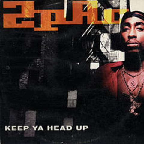 Tupac Said It: Keep Ya Head Up