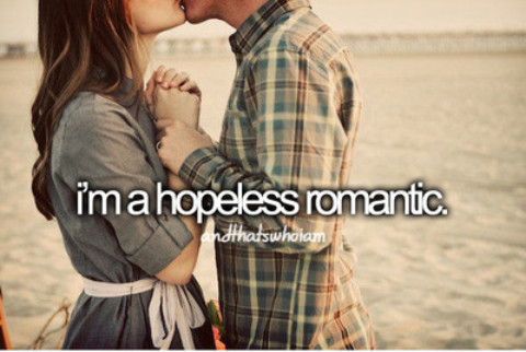 The Value of the Hopeless Romantic